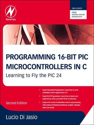 cover image of Programming 16-Bit PIC Microcontrollers in C
